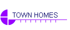 TOWN HOMES